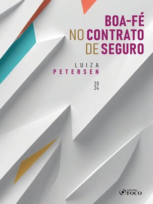cover image of Boa-fé no contrato de seguro 1ª ED--2024